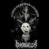 Shrinewitch - Songs of Power & Despair