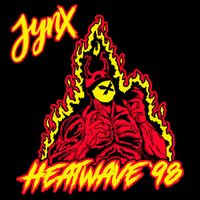 Jynx - Heatwave '98