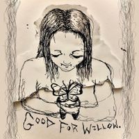 Good For Willow. - Good For Willow.