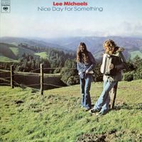 Lee Michaels - Nice Day For Something
