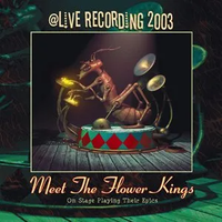 The Flower Kings - Meet the Flower Kings