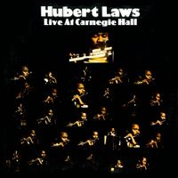 Hubert Laws - Carnegie Hall