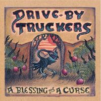 Drive-By Truckers - A Blessing and a Curse