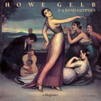 Howe Gelb & A Band of Gypsies - Alegrias