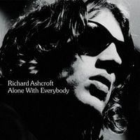 Richard Ashcroft - Alone with Everybody