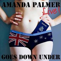 Amanda Palmer - Amanda Palmer Goes Down Under