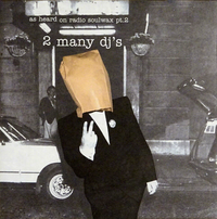 2 Many DJs - As Heard on Radio Soulwax Pt. 2