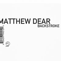 Matthew Dear - Backstroke