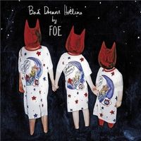 FOE - Bad Dream Hotline