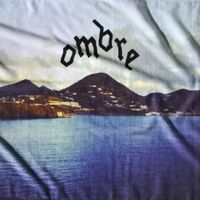 OMBRE - Believe You Me