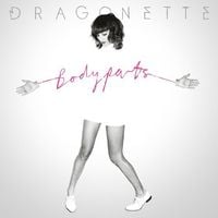 Dragonette - Bodyparts