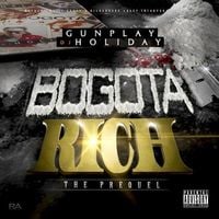 Gunplay - Bogota Rich: The Prequel