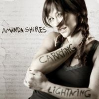 Amanda Shires - Carrying Lightning