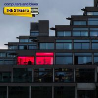 The Streets - Computers and Blues