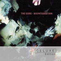 The Cure - Disintegration: Deluxe Edition