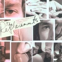 The Replacements - Don't You Know Who I Think I Was?