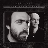Yeti Lane - The Echo Show