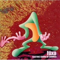 F&uuml;xa - Electric Sound of Summer