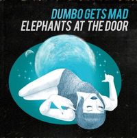 Dumbo Gets Mad - Elephants at the Door