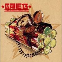 Calle 13 - Entren los que Quieran