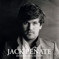 Jack Pe&ntilde;ate - Everything Is New