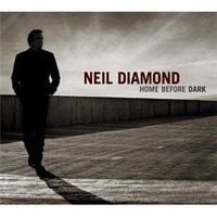 Neil Diamond - Home Before Dark