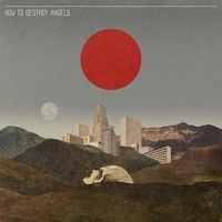How to Destroy Angels - How to Destroy Angels