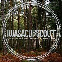 I Was A Cub Scout - I Want You To Know That There Is Always Hope