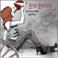 Lydia Loveless - Indestructible Machine