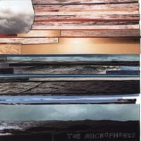 The Microphones - It Was Hot, We Stayed in the Water