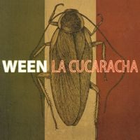 Ween - La Cucaracha