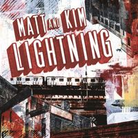 Matt & Kim - Lightning