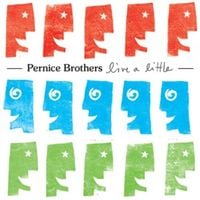 Pernice Brothers - Live a Little