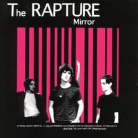 The Rapture - Mirror