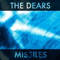The Dears - Missiles
