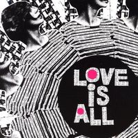 Love Is All - Nine Times That Same Song