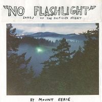 Mount Eerie - "No Flashlight": Songs of the Fulfilled Night