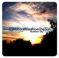 93MillionMilesFromTheSun - Northern Sky