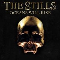 The Stills - Oceans Will Rise
