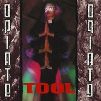 TOOL - Opiate