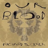 Richard Buckner - Our Blood