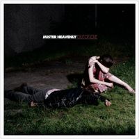 Mister Heavenly - Out of Love