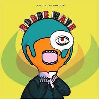 Rogue Wave - Out of the Shadow
