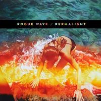 Rogue Wave - Permalight