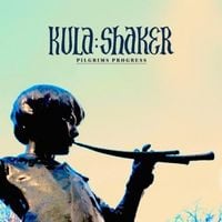 Kula Shaker - Pilgrims Progress