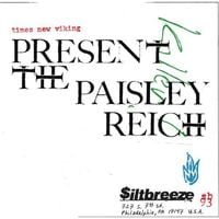 Times New Viking - Present the Paisley Reich