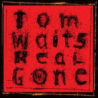 Tom Waits - Real Gone