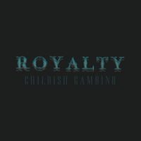 Childish Gambino - R O Y A L T Y