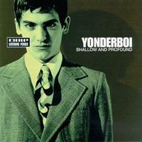 Yonderboi - Shallow and Profound