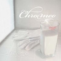 Chromeo - She's In Control